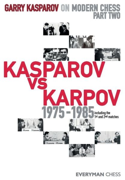 Cover for Garry Kasparov · Garry Kasparov on Modern Chess: Part Two: Kasparov vs Karpov 1975-1985 (Paperback Bog) (2008)