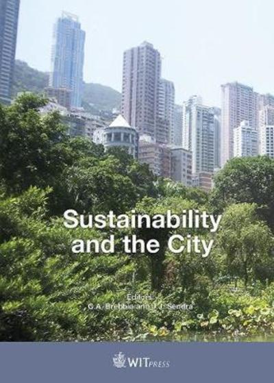 Cover for C. A. Brebbia · Sustainability and the City (Hardcover Book) (2018)