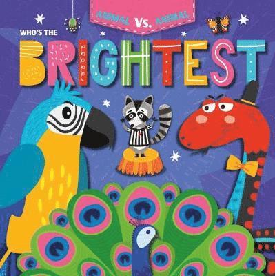 Cover for Kirsty Holmes · Who's the Brightest? - Animal Vs Animal (Hardcover Book) (2019)