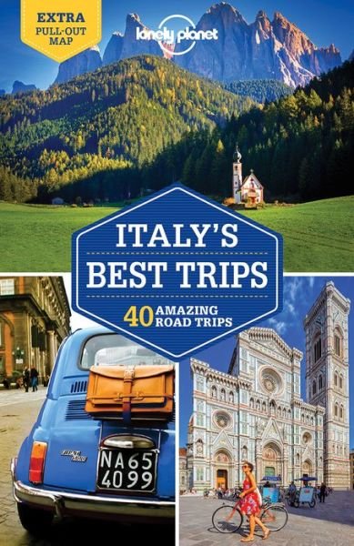Cover for Lonely Planet · Lonely Planet Best Trips: Italy's Best Trips: 38 amazing road trips (Sewn Spine Book) (2017)