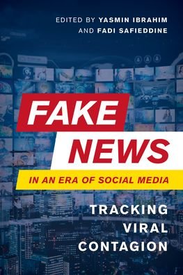 Cover for Fadi Safieddine · Fake News in an Era of Social Media: Tracking Viral Contagion (Hardcover Book) (2020)