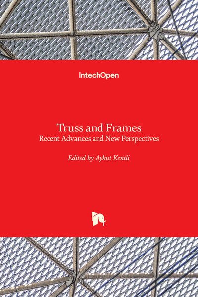 Cover for Aykut Kentli · Truss and Frames: Recent Advances and New Perspectives (Gebundenes Buch) (2020)