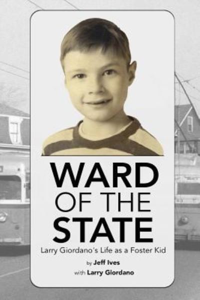 Cover for Larry Giordano · Ward of the State (Paperback Book) (2019)