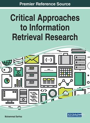 Cover for Critical Approaches to Information Retrieval Research (Innbunden bok) (2019)