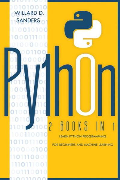 Python - Willard D Sanders - Books - Charlie Creative Lab - 9781801131216 - October 31, 2020