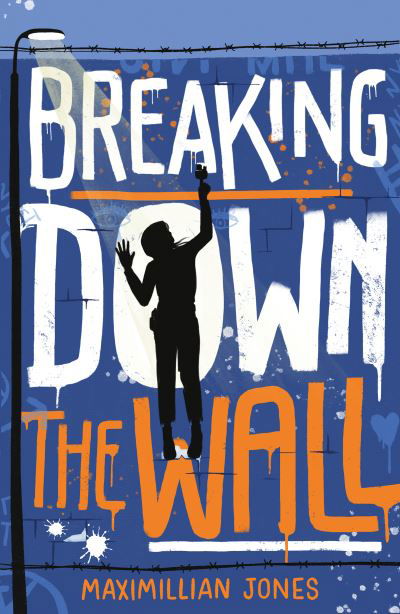 Cover for Maximillian Jones · Breaking Down The Wall: the unmissable thriller set at the fall of the Berlin Wall (Paperback Book) (2022)