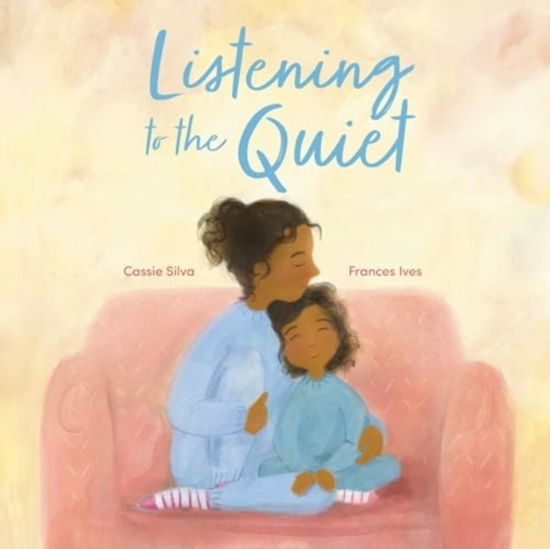 Cassie Silva · Listening to the Quiet (Paperback Book) (2024)