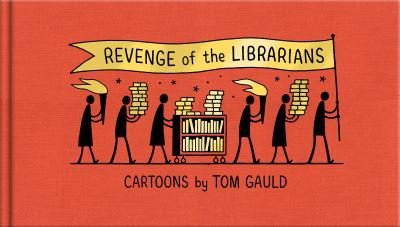 Cover for Tom Gauld · Revenge of the Librarians (Hardcover bog) [Main edition] (2022)