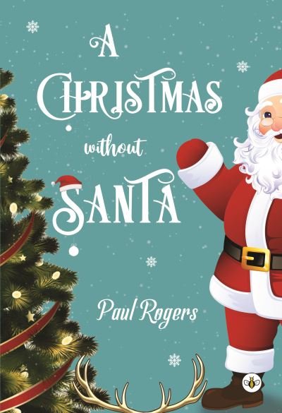 Cover for Paul Rogers · A Christmas Without Santa (Paperback Book) (2022)