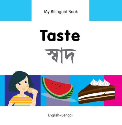 Cover for Milet Publishing Ltd · My Bilingual Book -  Taste (English-Bengali) (Hardcover Book) (2013)