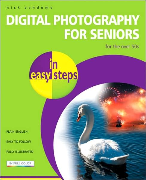 Cover for Nick Vandome · Digital Photography for Seniors in Easy Steps - In Easy Steps Series (Paperback Book) (2006)