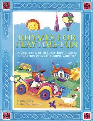 Cover for Nicola Baxter · Rhymes for Playtime Fun: a Collection of 50 Lively Join-in Songs and Action Poems for Young Children (Paperback Book) (2013)