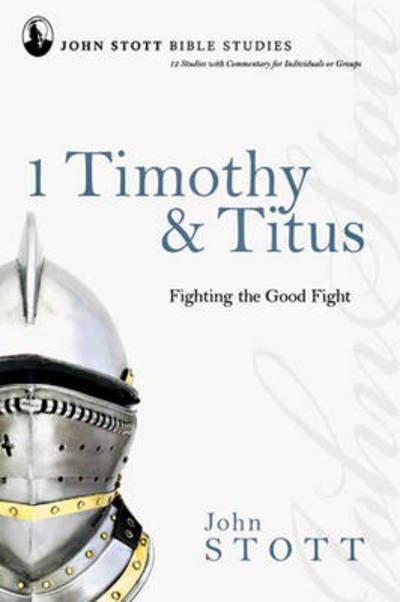 Cover for John Stott · 1 Timothy &amp; Titus (N/A) (2008)