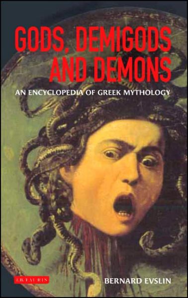 Cover for Bernard Evslin · Gods, Demigods and Demons: A Handbook of Greek Mythology (Paperback Book) (2006)