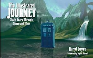 Cover for Daryl Joyce · The Illustrated Journey: A Visual Celebration of Doctor Who (Hardcover Book) (2023)