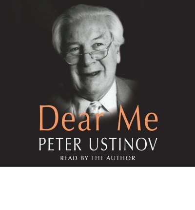 Cover for Peter Ustinov · Dear Me (Lydbok (CD)) [Abridged edition] (2006)