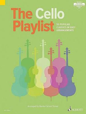 Cover for Barrie Carson-Turner · The Cello Playlist: 50 Popular Classics in Easy Arrangements (Book) [Multilingual edition] (2016)