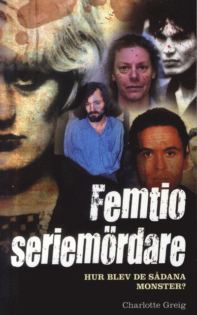 Cover for Charlotte Greig · Femtio seriemördare (Paperback Book) (2012)