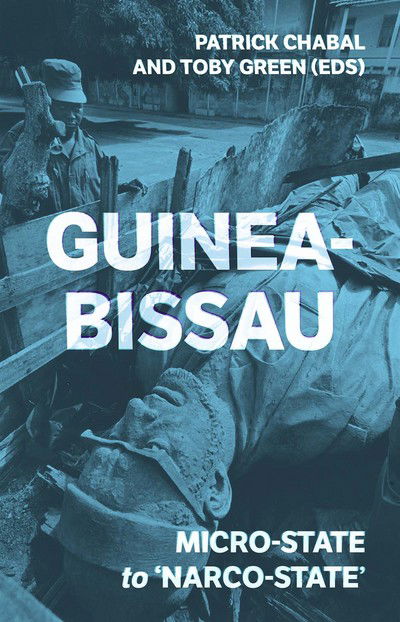 Cover for Patrick Chabal · Guinea-Bissau: Micro-State to 'Narco-State' (Pocketbok) (2016)