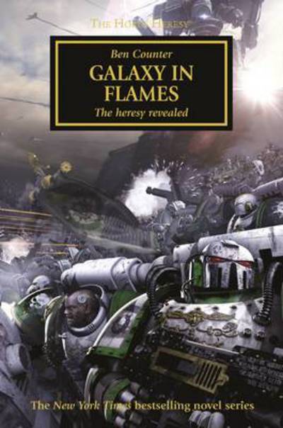 Cover for Ben Counter · Galaxy in Flames - The Horus Heresy (Paperback Book) (2014)