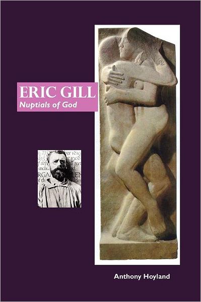 Cover for Anthony Hoyland · Eric Gill: Nuptial of God (Paperback Book) [5th edition] (2012)