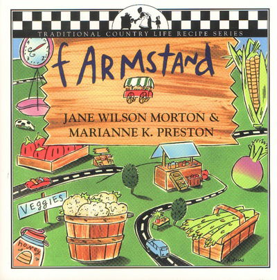 Farmstand Companion - Jane Wilson Morton - Books - Brick Tower Press - 9781883283216 - May 1, 2002