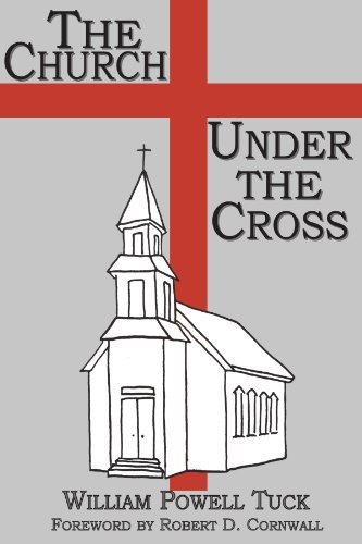 Cover for William Powell Tuck · The Church Under the Cross (Paperback Book) (2012)