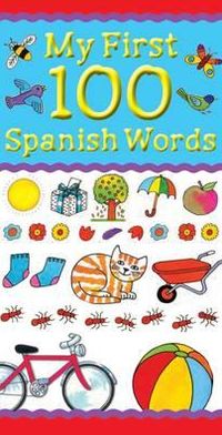 Cover for Clare Beaton · My First 100 Spanish Words - My First 100 Words (Paperback Book) (2012)