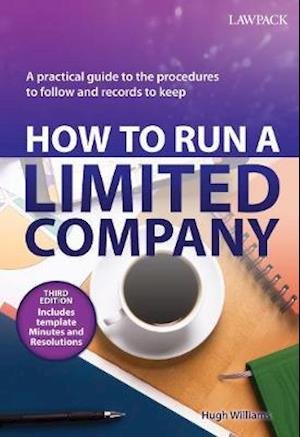 Cover for Hugh Williams · How to Run a Limited Company: A Practical Guide to the Procedures to Follow and Records to Keep (Paperback Book) [3 New edition] (2022)