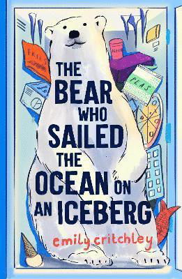 Cover for Emily Critchley · The Bear who Sailed the Ocean on an Iceberg (Paperback Book) (2021)