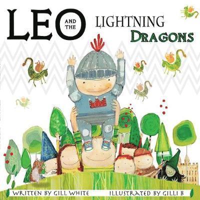 Cover for Gill White · Leo and the Lightning Dragons (Paperback Book) (2019)