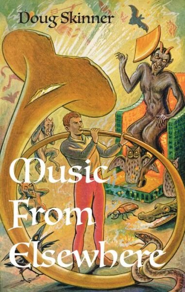 Cover for Doug Skinner · Music from Elsewhere: Haunting Tunes from the Afterlife, Alien Worlds and Occult Realms (Paperback Book) (2024)