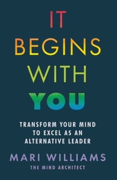 It Begins With You - Mari Williams - Libros - Known Publishing - 9781913717216 - 10 de diciembre de 2020