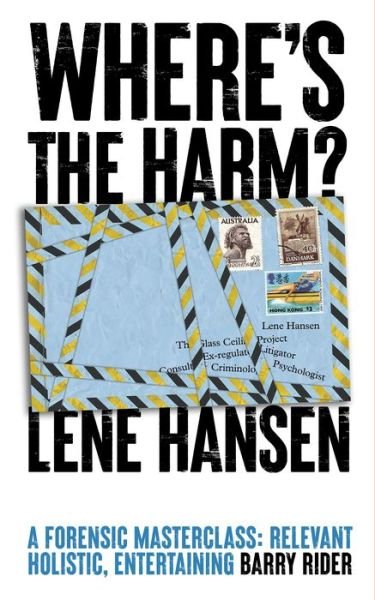 Cover for Lene Hanson · Where'S the Harm?: My Life of Crime: an Alternative Introduction to Criminology (Hardcover Book) (2024)