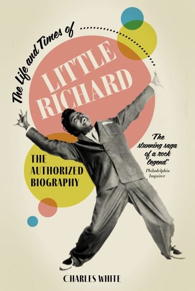 Cover for Charles White · The Life and Times of Little Richard: The Authorized Biography (Paperback Book) [New edition] (2024)