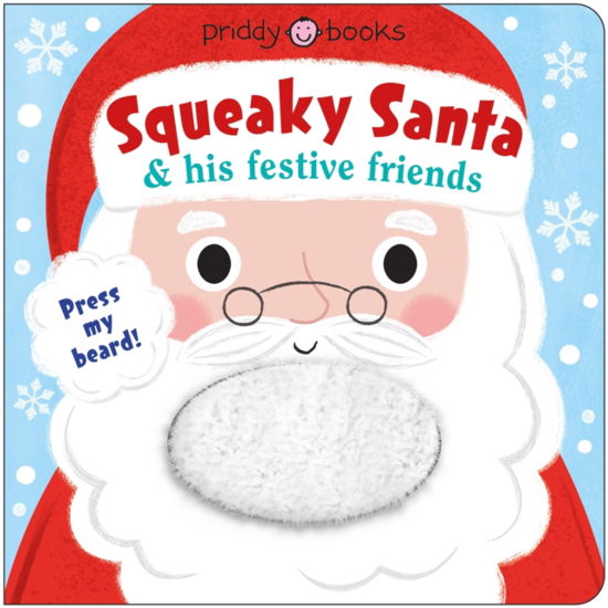 Cover for Roger Priddy · Squeaky Santa and his festive friends (Board book) (2024)