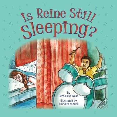 Cover for Peta-Gaye Nash · Is Reine Still Sleeping? (Paperback Book) (2015)