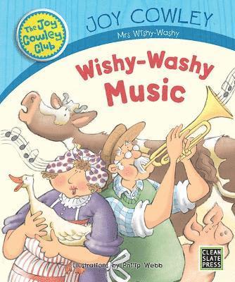 Wishywashy Music - the Joy Cowley Club - Joy Cowley - Books - CLEAN SLATE PRESS - 9781927185216 - April 15, 2017