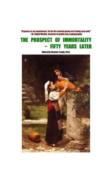 Cover for Charles Tandy · The Prospect of Immortality - Fifty Years Later (Hardcover Book) (2014)