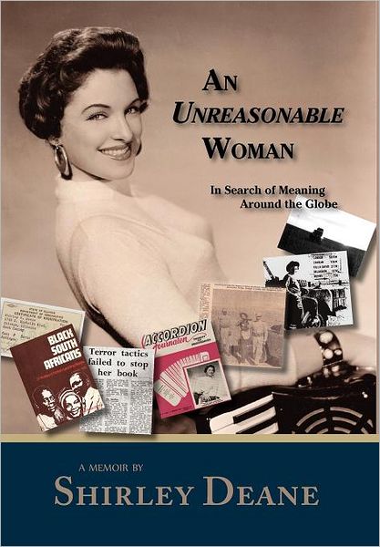 Cover for Shirley Deane · An Unreasonable Woman, In Search of Meaning Around the Globe (Hardcover Book) (2010)