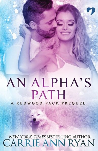 Cover for Ryan Carrie Ann Ryan · An Alpha's Path - Redwood Pack (Paperback Book) (2015)