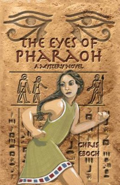 Cover for Chris Eboch · The Eyes of Pharaoh (Paperback Book) (2017)