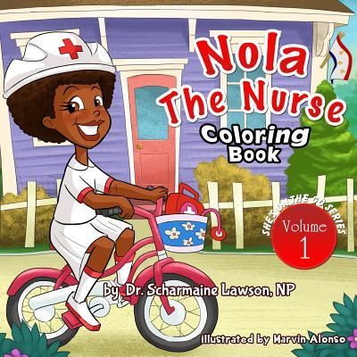 Cover for Dr Scharmaine Lawson · Nola The Nurse Vol 1 Coloring Book (Paperback Book) (2018)