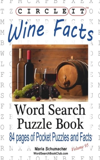 Cover for Lowry Global Media LLC · Circle It, Wine Facts, Word Search, Puzzle Book (Paperback Book) (2017)