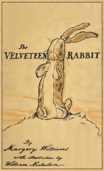 Cover for Margery Williams · The Velveteen Rabbit: Facsimile of the Original 1922 Edition (Hardcover bog) (2017)