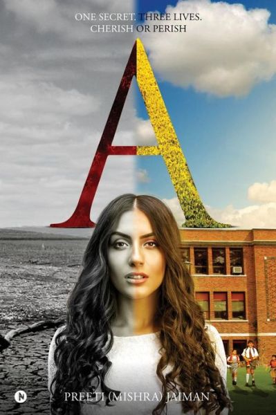 A - Preeti (Mishra) Jaiman - Livros - Notion Press, Inc. - 9781948032216 - 23 de outubro de 2017