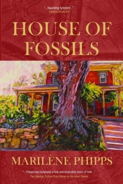 House of Fossils - Marilène Phipps - Books - Calumet Editions - 9781950743216 - March 20, 2020