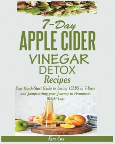 Cover for Kim Cox · Day Apple Cider Vinegar Detox Recipes (7&quot;) (2019)