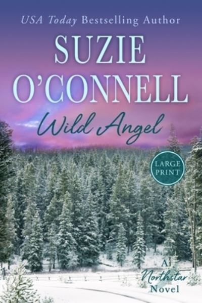 Cover for Suzie O'Connell · Wild Angel - Northstar (Taschenbuch) [Large type / large print edition] (2020)