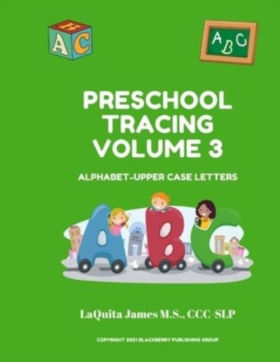 Cover for CCC-Slp Laquita James M S · Preschool Tracing Volume 3 (Paperback Bog) (2021)